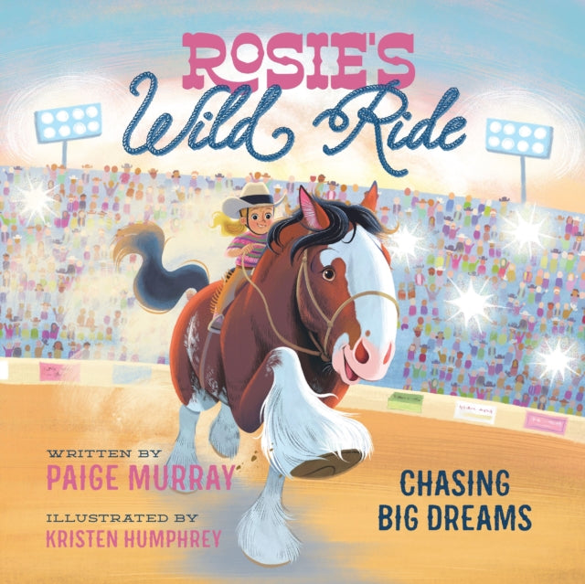 Book cover of: Rosie's Wild Ride. By: Paige Murray