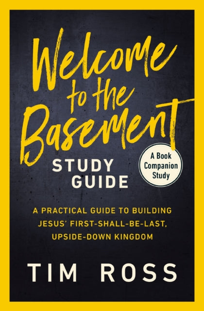 Book cover of: Welcome to the Basement Study Guide. By: Tim Ross