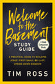 Book cover of: Welcome to the Basement Study Guide. By: Tim Ross