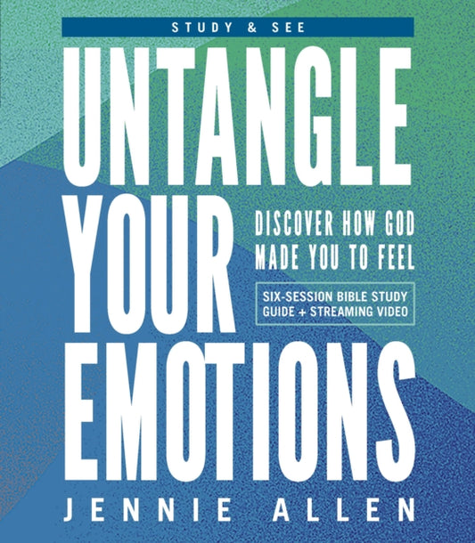 Book cover of: Untangle Your Emotions Bible Study Guide plus Streaming Video. By: Jennie Allen