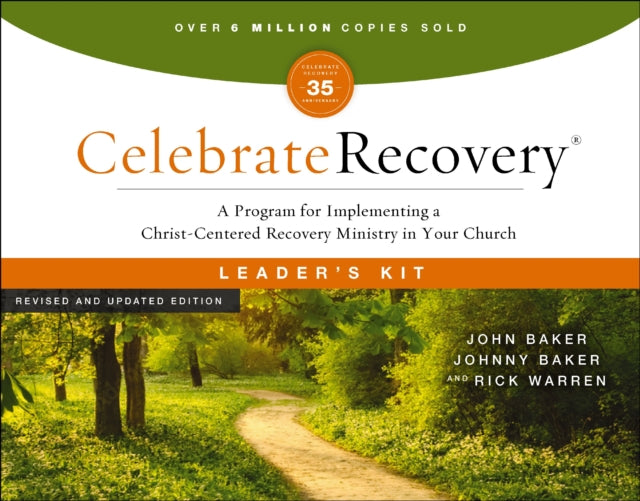 Book cover of: Celebrate Recovery Curriculum Kit, Revised and Updated. By: John Baker