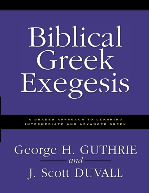 Book cover of: Biblical Greek Exegesis