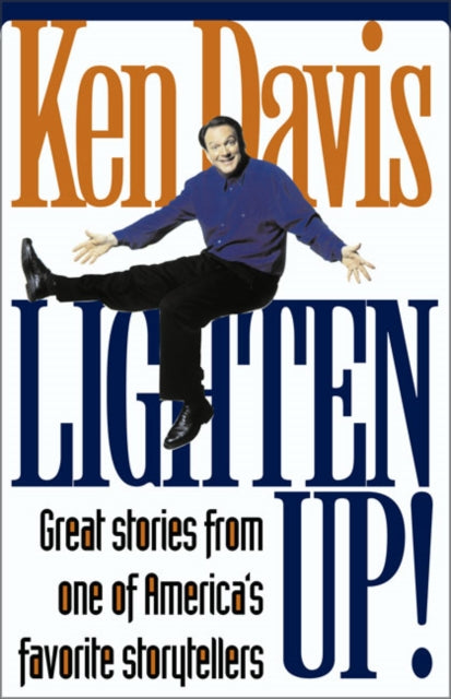 Book cover of: Lighten Up!. By: Ken Davis, Davis, Ken