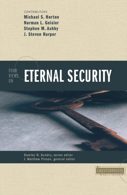 Book cover of: Four Views on Eternal Security