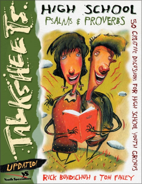 Book cover of: High School Talksheets Psalms and Proverbs-Updated!. By: Rick Bundschuh