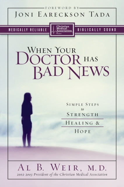 Book cover of: When Your Doctor Has Bad News. By: Al B. Weir