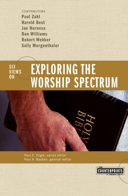 Book cover of: Exploring the Worship Spectrum. By: Paul Basden