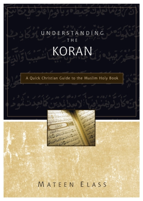 Book cover of: Understanding the Koran