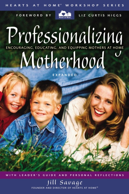 Book cover of: Professionalizing Motherhood. By: Jill Savage