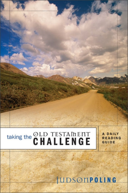 Book cover of: Taking the Old Testament Challenge. By: John Ortberg