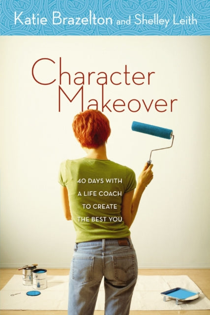 Book cover of: Character Makeover. By: Katie Brazelton