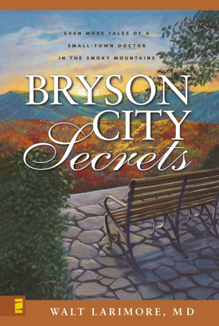 Book cover of: Bryson City Secrets. By: Walt Larimore, M.D.