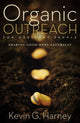 Book cover of: Organic Outreach for Ordinary People. By: Kevin Harney