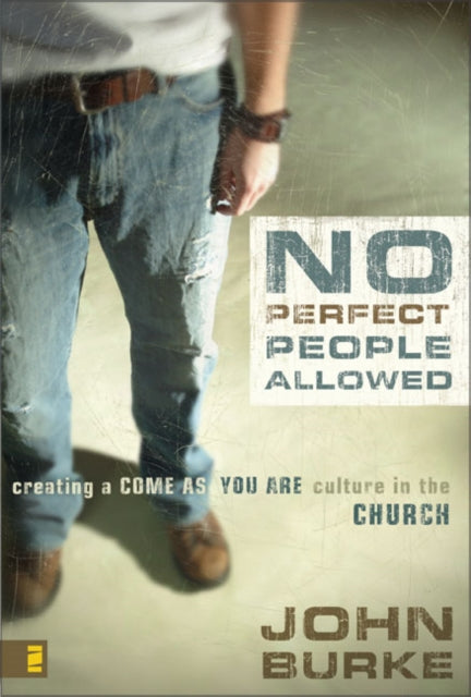 Book cover of: No Perfect People Allowed. By: John Burke