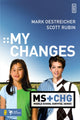 Book cover of: My Changes. By: Scott Rubin