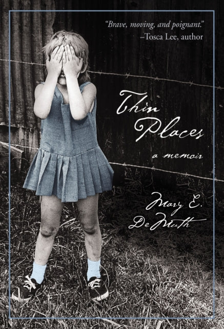 Book cover of: Thin Places. By: Mary E. DeMuth