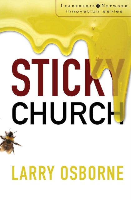 Book cover of: Sticky Church. By: Larry W. Osborne