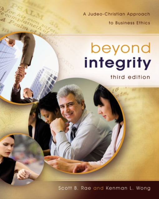 Book cover of: Beyond Integrity. By: Scott B. Rae