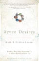 Book cover of: Seven Desires. By: Mark R. Laaser