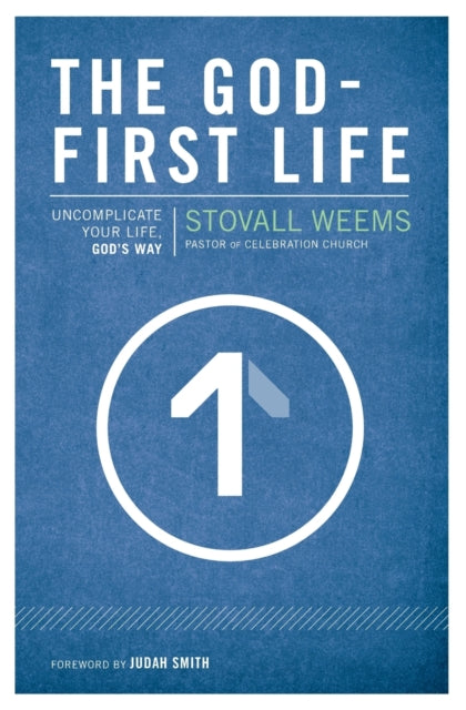Book cover of: God-First Life. By: Stovall Weems