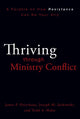 Book cover of: Thriving through Ministry Conflict. By: James P. Osterhaus