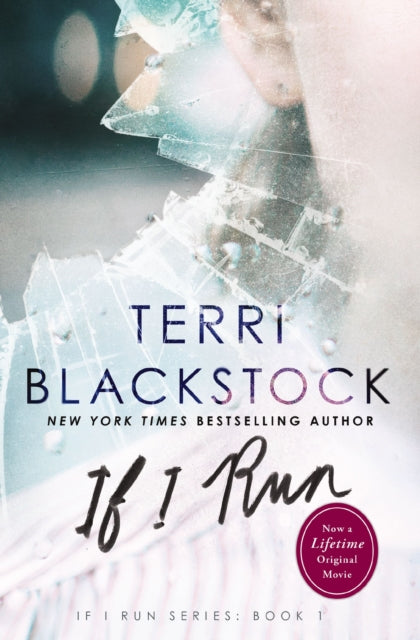 Book cover of: If I Run. By: Terri Blackstock