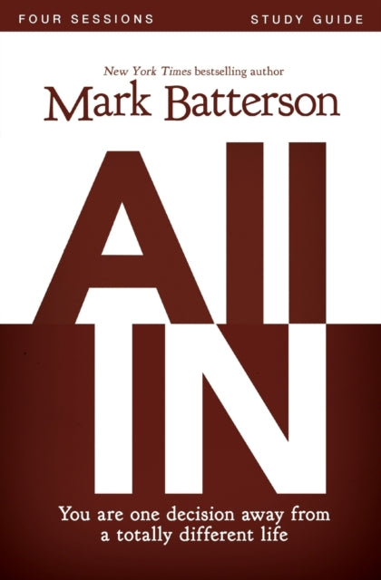 Book cover of: All In Bible Study Guide. By: Mark Batterson