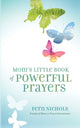 Book cover of: Mom's Little Book of Powerful Prayers. By: Fern Nichols