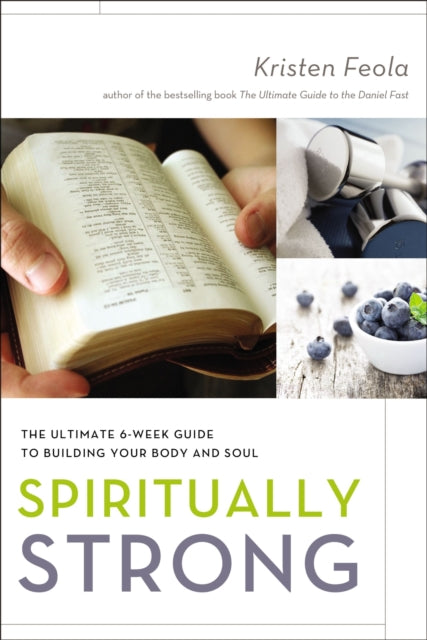 Book cover of: Spiritually Strong. By: Kristen Feola