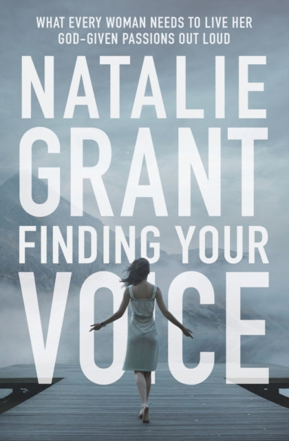 Book cover of: Finding Your Voice. By: Natalie Grant