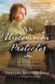 Book cover of: Uncommon Protector. By: Shelley Shepard Gray