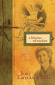 Book cover of: Lifetime of Wisdom. By: Joni Eareckson Tada