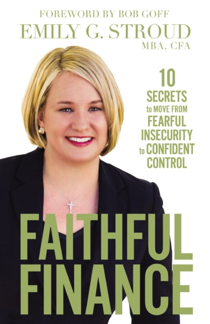 Book cover of: Faithful Finance. By: Emily G. Stroud