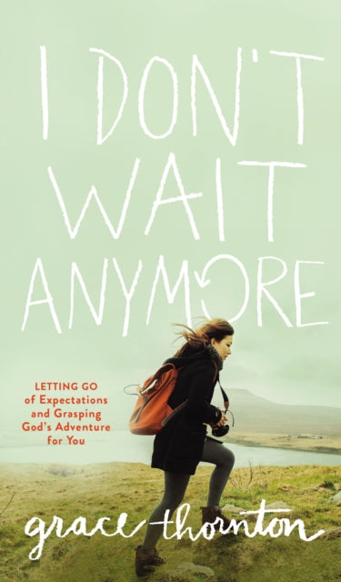Book cover of: I Don't Wait Anymore. By: Grace Thornton