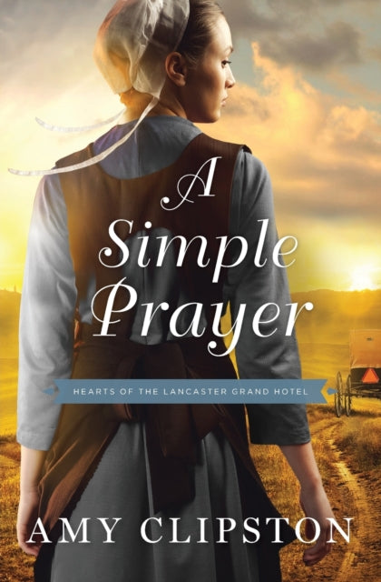 Book cover of: Simple Prayer. By: Amy Clipston