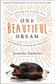 Book cover of: One Beautiful Dream. By: Jennifer Fulwiler