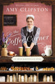Book cover of: Coffee Corner. By: Amy Clipston