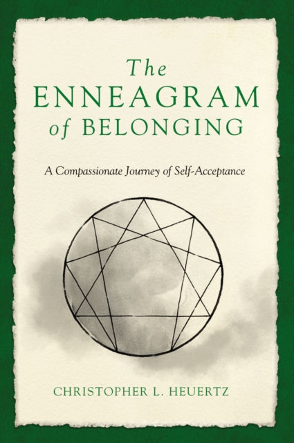 Book cover of: Enneagram of Belonging. By: Christopher L. Heuertz