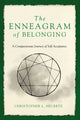 Book cover of: Enneagram of Belonging. By: Christopher L. Heuertz