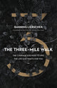 Book cover of: Three-Mile Walk. By: Banning Liebscher
