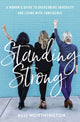 Book cover of: Standing Strong. By: Alli Worthington