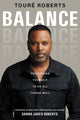 Book cover of: Balance. By: Touré Roberts