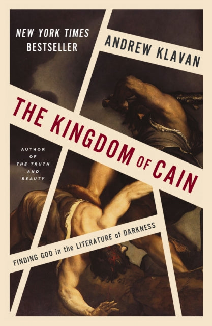 Kingdom of Cain, Finding God in the Literature of Darkness 9780310368342 Andrew Klavan