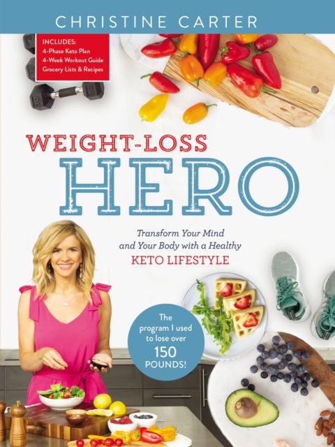 Book cover of: Weight-Loss Hero. By: Christine Carter
