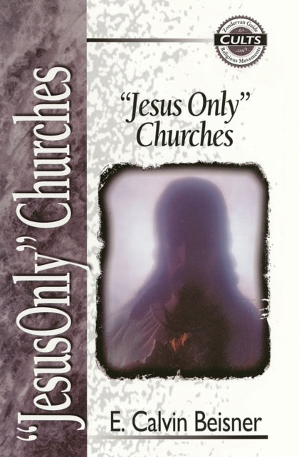 Book cover of: Jesus Only Churches