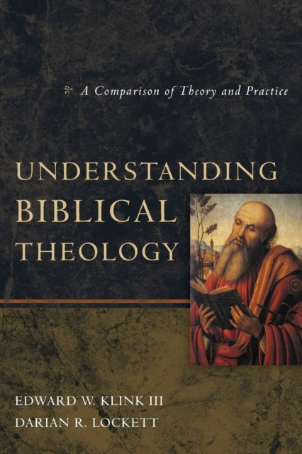 Book cover of: Understanding Biblical Theology. By: Edward W. Klink