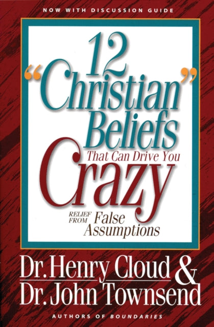 Book cover of: 12 'Christian' Beliefs That Can Drive You Crazy