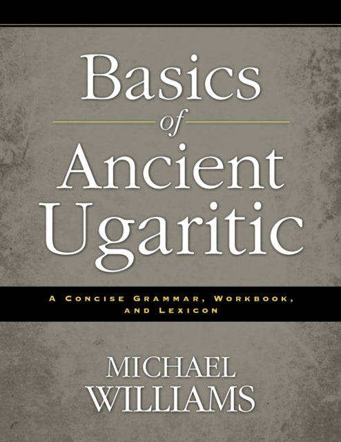Book cover of: Basics of Ancient Ugaritic