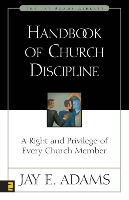 Book cover of: Handbook of Church Discipline