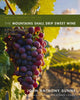 Book cover of: Mountains Shall Drip Sweet Wine